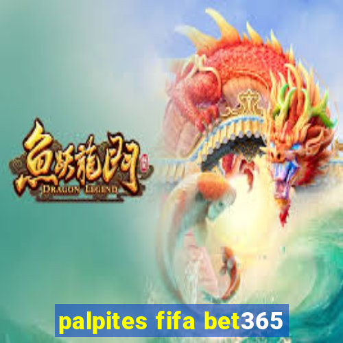 palpites fifa bet365